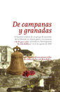 De campanas y granadas: La heroica crónica de un grupo de amantes de la libertad, su última gesta y la masacre (de la que nadie ha oído hablar - Paperback