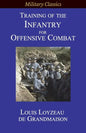 Training of the Infantry for Offensive Combat - Paperback
