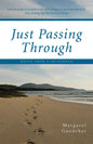 Just Passing Through: Notes from a Sojourner - Paperback