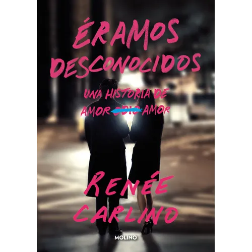 Éramos Desconocidos / Before We Were Strangers - Paperback