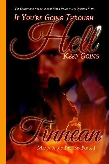 If You're GoingThrough Hell Keep Going: The Continuing Adventures of Mark Vincent and Quinton Mann - Paperback