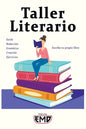 Taller Literario: Estilo, redacción, gramática, creación, ejercicios - Escribe tu propio libro - Paperback