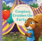 Caspian Crashes the Party: When You Are Jealous - Hardcover