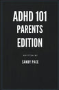 ADHD 101: Parents Edition - Paperback