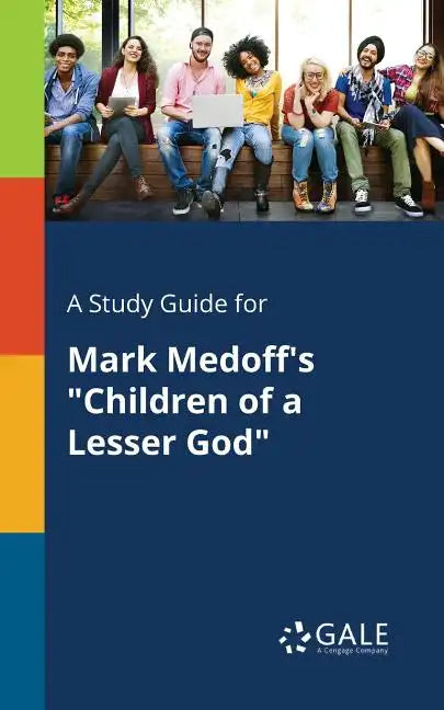 A Study Guide for Mark Medoff's "Children of a Lesser God" - Paperback