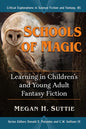 Schools of Magic: Learning in Children's and Young Adult Fantasy Fiction - Paperback