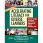 Accelerating Literacy for Diverse Learners: Classroom Strategies That Integrate Social/Emotional Engagement and Academic Achievement, K-8 - Paperback