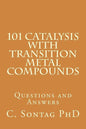 101 Catalysis with Transition Metal Compounds: Understand catalytic cycles by four elemental steps - Paperback