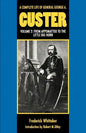 A Complete Life of General George A. Custer, Volume 2: From Appomattox to the Little Big Horn - Paperback