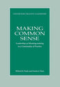 Making Common Sense: Leadership as Meaning-making in a Community of Practice - Paperback