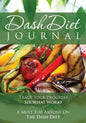 The Dash Diet Journal: Track Your Progress See What Works: A Must for Anyone on the Dash Diet - Paperback