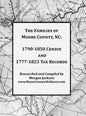 The Families of Moore County, NC: 1790-1850 Census and 1777-1823 Tax Records - Hardcover
