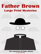 Father Brown Large Print Mysteries: The Innocence of Father Brown Illustrated - Paperback