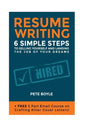 Resume Writing: 6 Simple Steps to Selling Yourself and Landing the Job of Your Dreams: +Free 5 Part Email Course on Crafting Killer Cover Letters! - Paperback