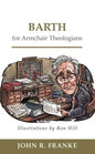 Barth for Armchair Theologians - Paperback