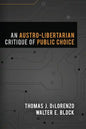 An Austro-Libertarian Critique of Public Choice - Paperback