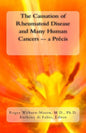 The Causation of Rheumatoid Disease and Many Human Cancers -- a Précis - Paperback