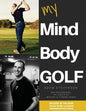 My Mind Body Golf - Paperback
