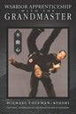 Warrior Apprenticeship with the Grandmaster - Paperback