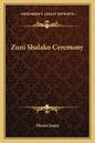 Zuni Shalako Ceremony - Paperback