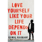 Love Yourself Like Your Life Depends on It - Hardcover
