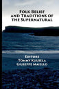 Folk Belief and Traditions of the Supernatural - Paperback