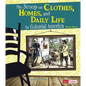 The Scoop on Clothes, Homes, and Daily Life in Colonial America - Paperback
