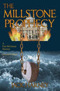 The Millstone Prophecy: A Dax McGowan Mystery - Paperback