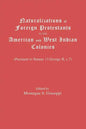 Naturalizations of Foreign Protestants in the American and West Indian Colonies. (Pursuant to Statute 13 George II, C.7) - Paperback