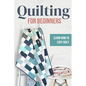 Quilting for Beginners: Learn How to Easy Quilt: Easy Quilt for Beginners - Paperback