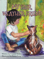 My Fair Weather Friend - Hardcover
