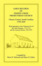 Early Records of Fishing Creek Presbyterian Church, Chester County, South Carolina, 1799-1859, with Appendices of the visitation list of Rev. John Sim - Paperback