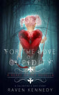 For the Love of Cupidity: A Valentine's Day Novella - Paperback