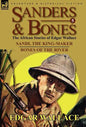 Sanders & Bones-The African Adventures: 5-Sandi, the King-Maker & Bones of the River - Hardcover