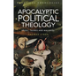Apocalyptic Political Theology: Hegel, Taubes and Malabou - Paperback