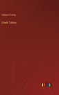 Greek Tables - Hardcover