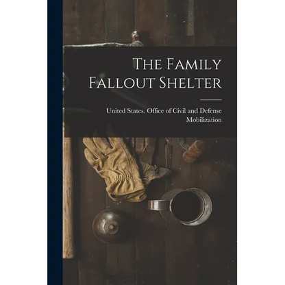 The Family Fallout Shelter - Paperback