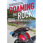 Roaming the Rock: 50 Unforgettable Motorcycle Journeys on the Island of Newfoundland, Canada - Paperback