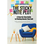 The Sticky Note Plot: A Step-by-Step. Guide to Plotting Novels That Sell - Paperback