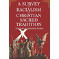 A Survey of Racialism in Christian Sacred Tradition - Paperback