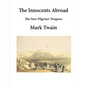The Innocents Abroad: The New Pilgrims' Progress - Paperback