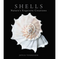 Shells: Nature's Exquisite Creations - Hardcover