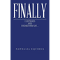 Finally I Listened and I Heard Him Say... - Paperback