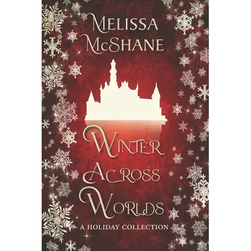 Winter Across Worlds: A Holiday Collection - Paperback