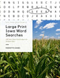 Large Print Iowa Word Searches: 200 Find-a-Word Puzzles about the Hawkeye State - Paperback