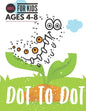 Dot to Dot: Books For Kids Ages 4-8, Connect the Dots Puzzles count and color for Fun and Learning, preschool and kindergarten. - Paperback