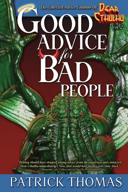 Good Advice For Bad People: a Dear Cthulhu collection - Paperback