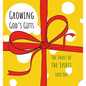Growing God's Gifts: The Fruit of the Spirit - Hardcover