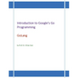 Introduction to Google's Go Programming Language: GoLang - Paperback
