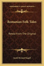 Romanian Folk Tales: Retold from the Original - Paperback